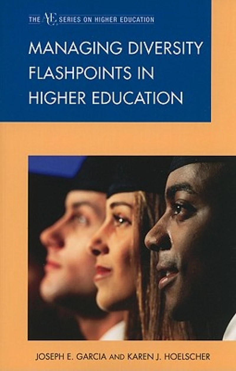 Managing Diversity Flashpoints in Higher Education