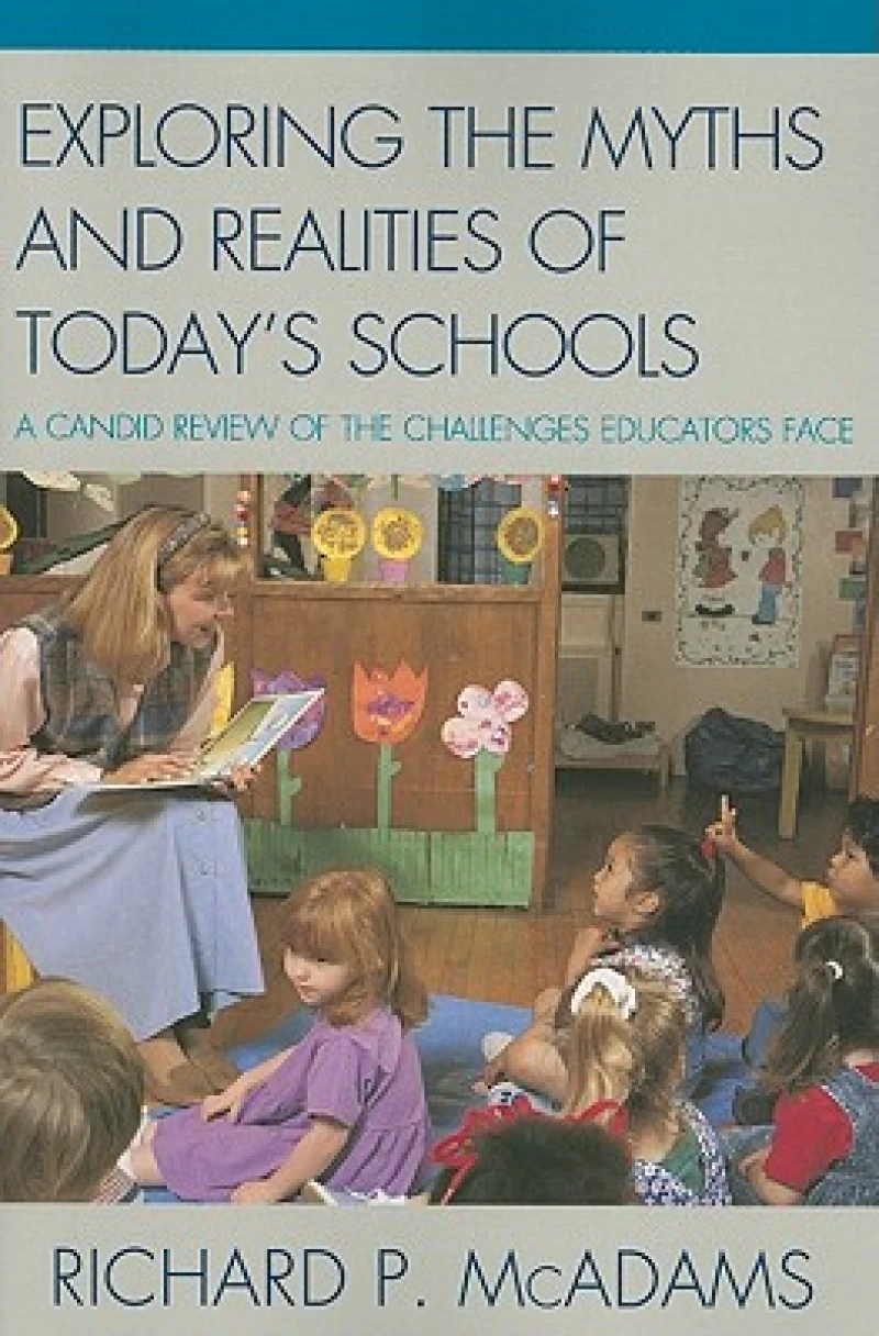 Exploring the Myths and the Realities of Today's Schools