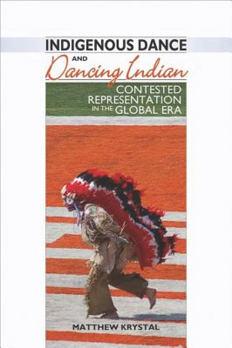 Indigenous Dance and Dancing Indian