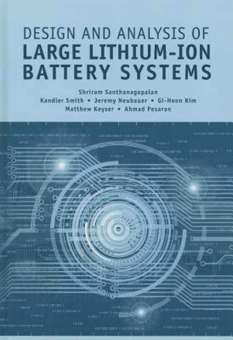 Design and Analysis of Large Lithium-Ion Battery Systems