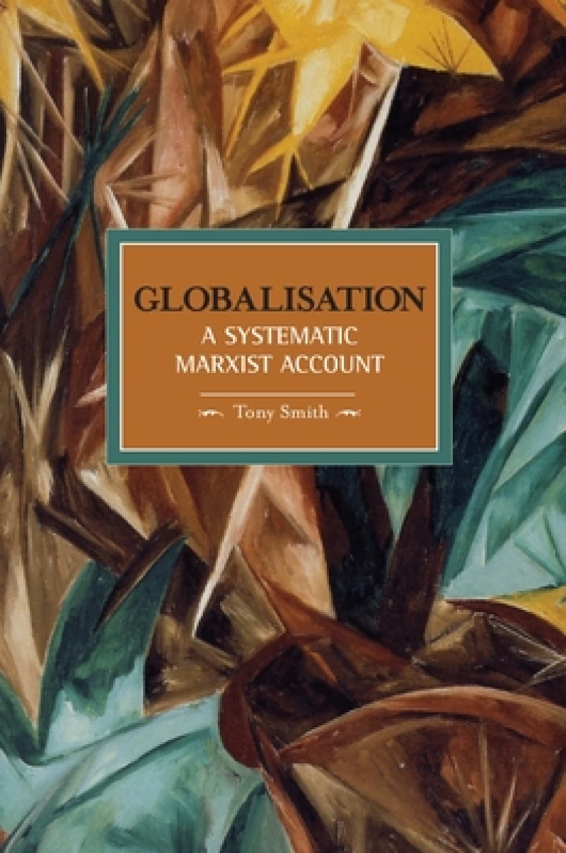 Globalisation: A Systematic Marxian Account