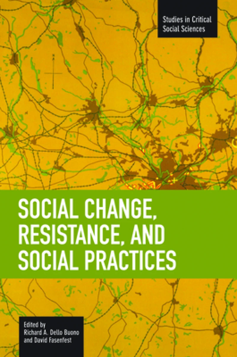 Social Change, Resistance And Social Practices
