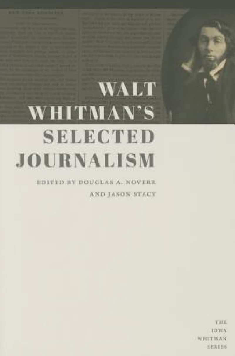 Walt Whitman's Selected Journalism