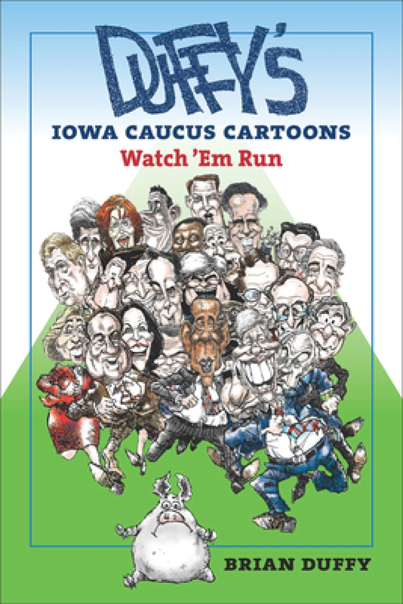Duffy’s Iowa Caucus Cartoons