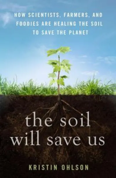 The Soil Will Save Us