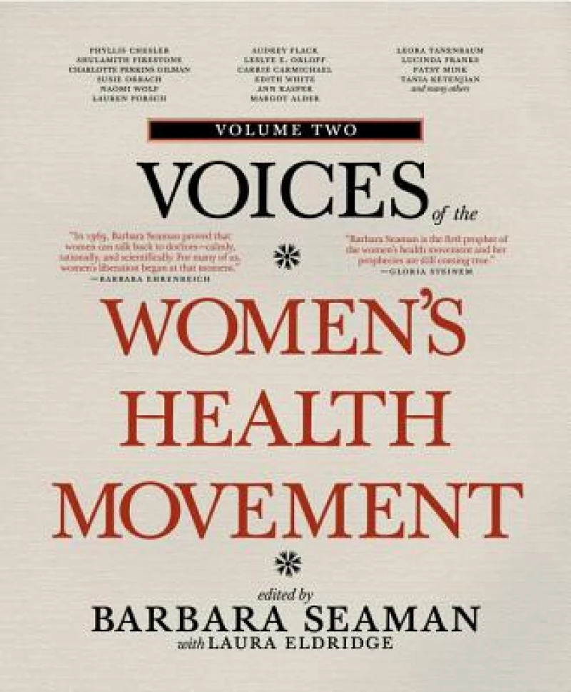 Voices of the Women's Health Movement, Vol.2
