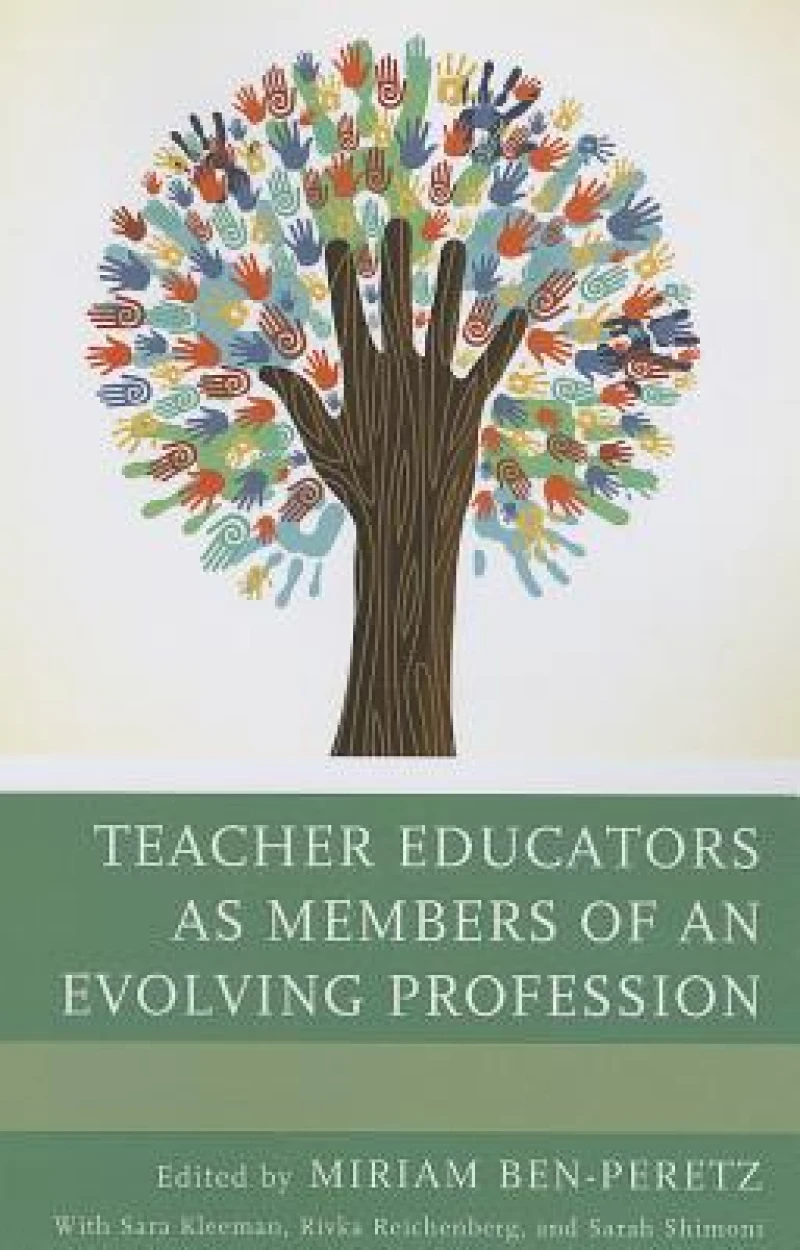 Teacher Educators as Members of an Evolving Profession