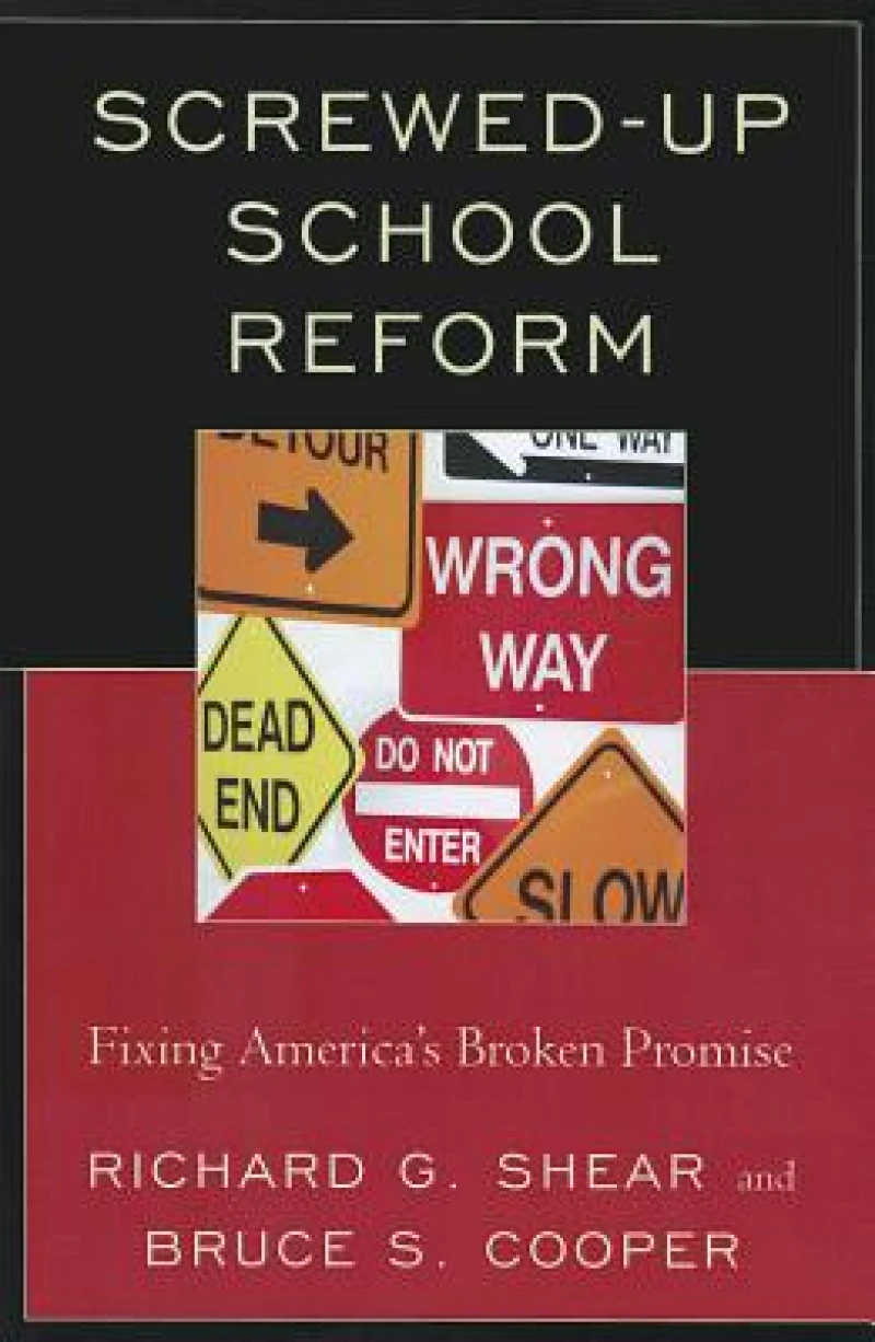 Screwed-Up School Reform