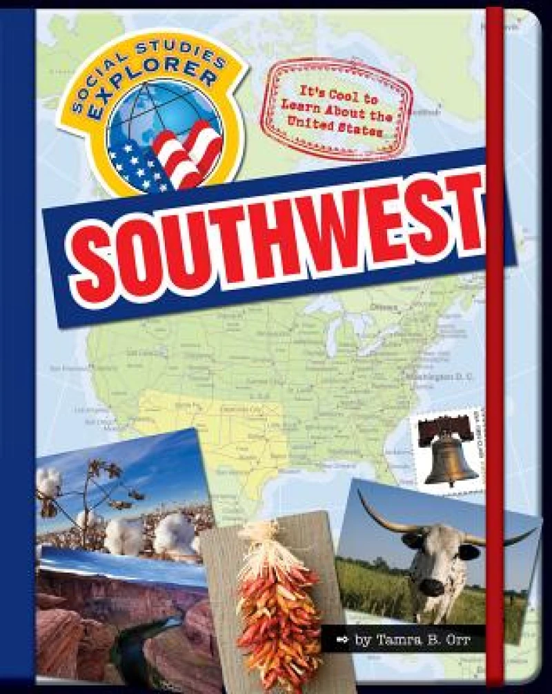 It''s Cool to Learn About the United States: Southwest