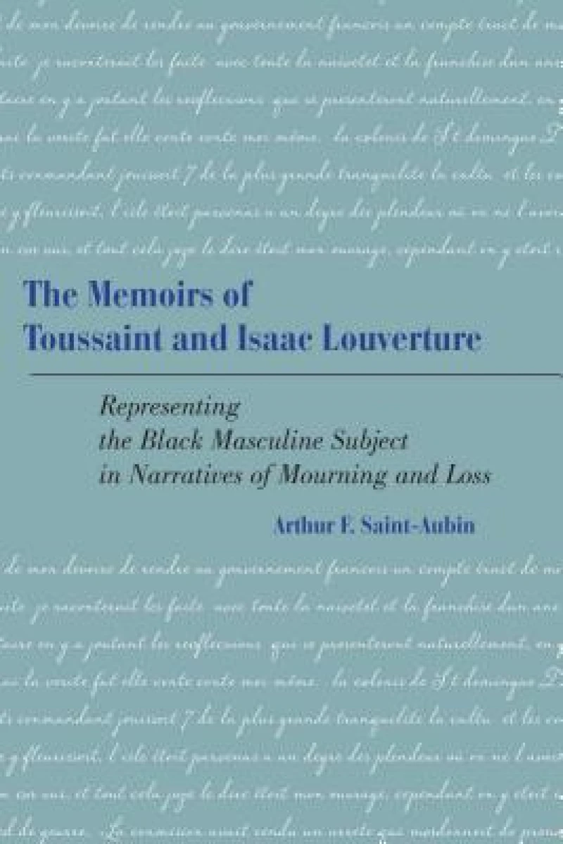The Memoirs of Toussaint and Isaac Louverture