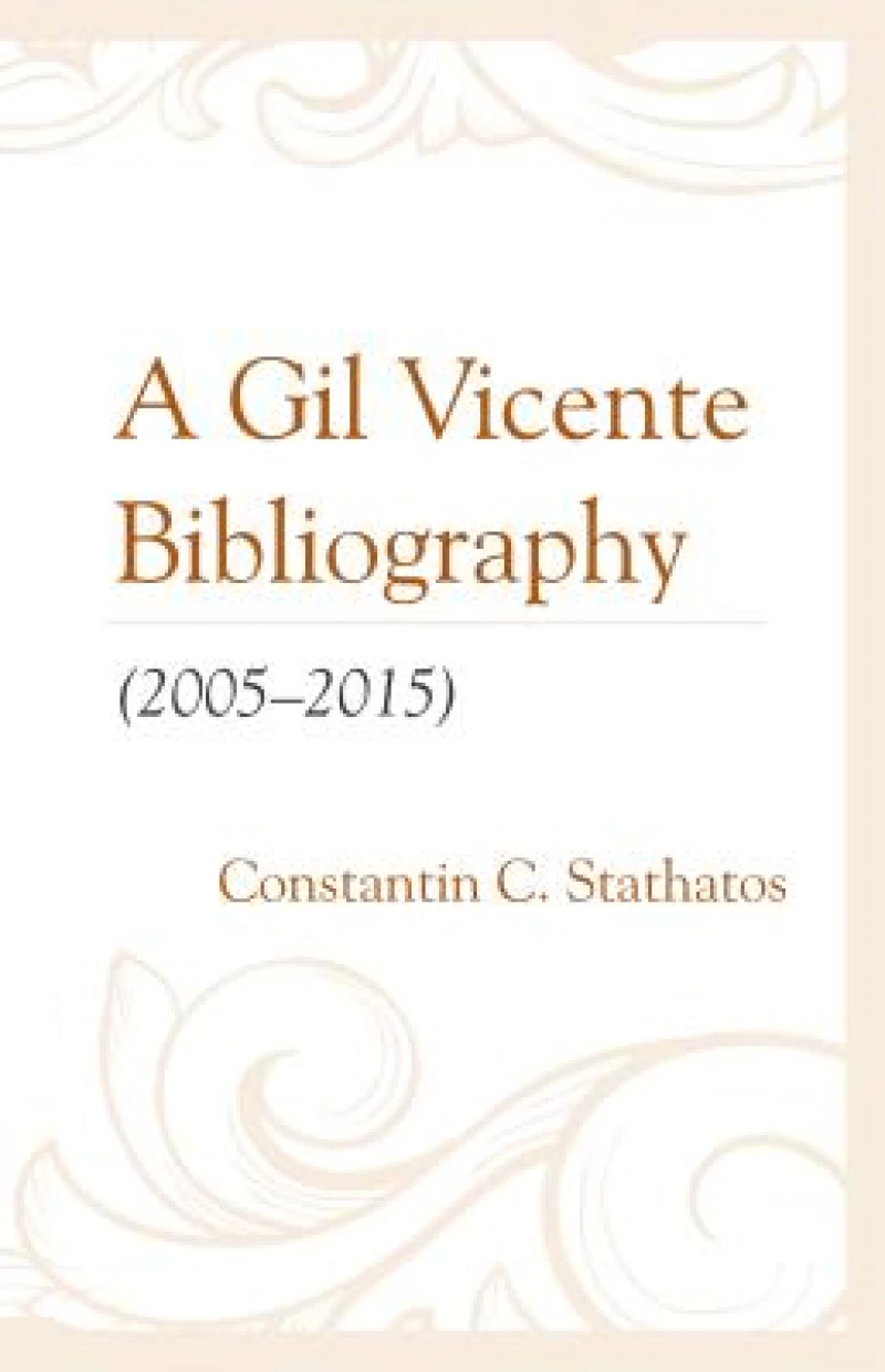 A Gil Vicente Bibliography (2005–2015)