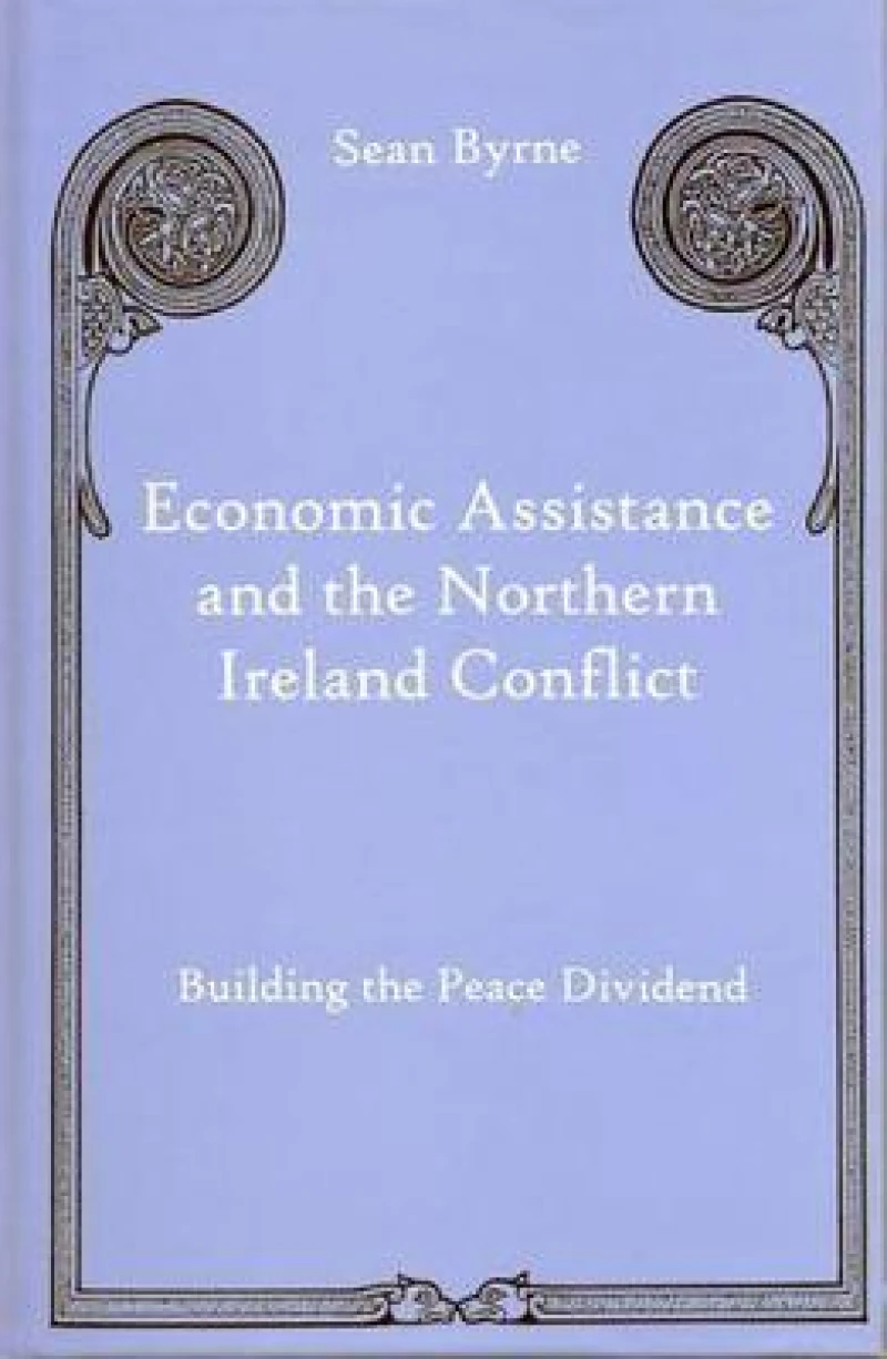 Economic Assistance and the Northern Ireland Conflict