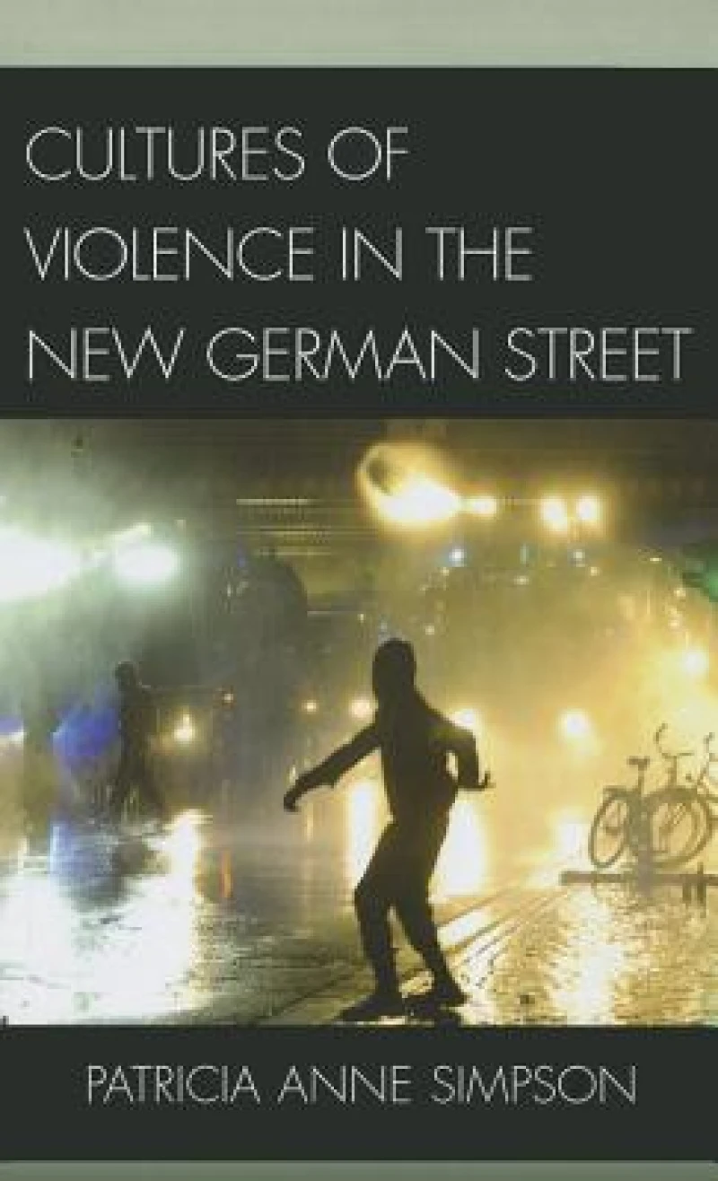 Cultures of Violence in the New German Street