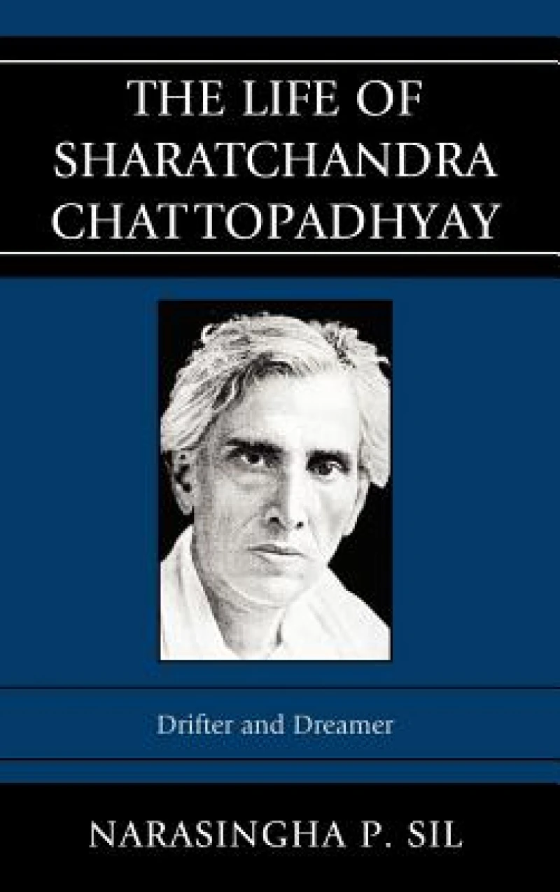 The Life of Sharatchandra Chattopadhyay