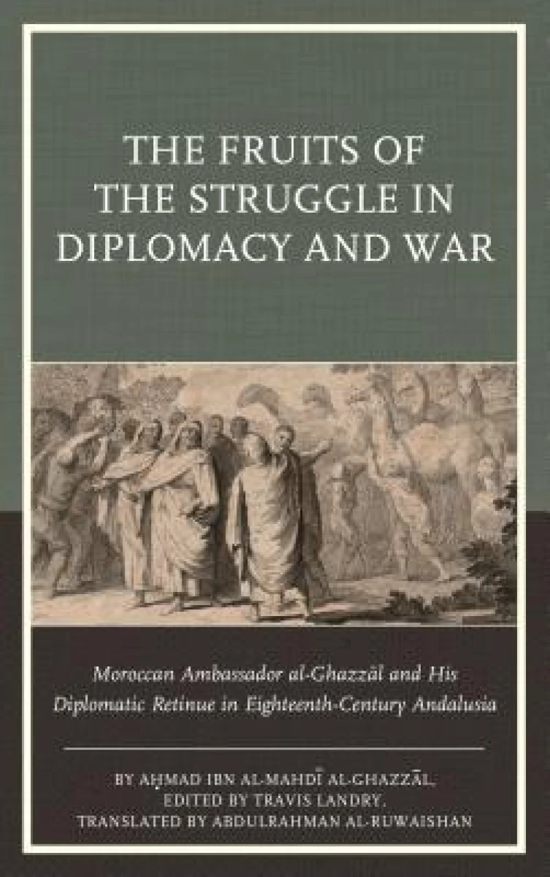 The Fruits of the Struggle in Diplomacy and War