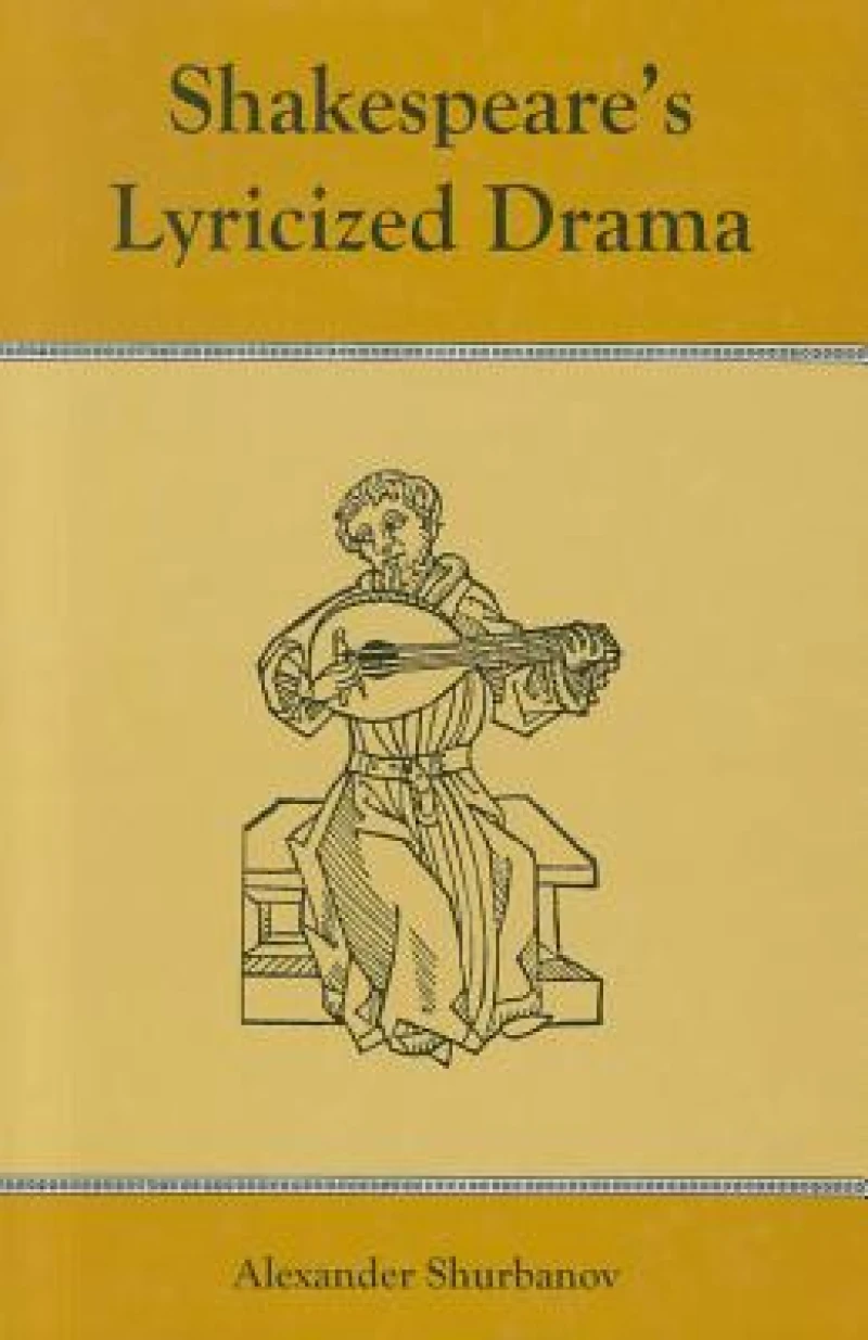 Shakespeare's Lyricized Drama
