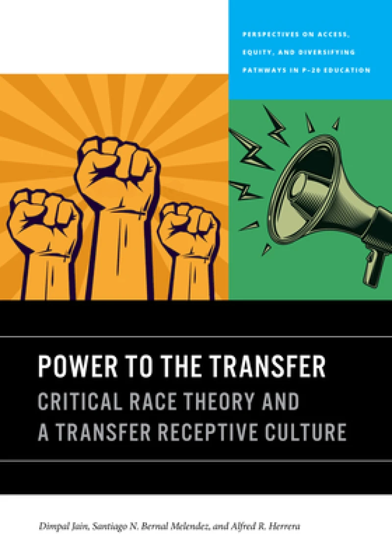 Power to the Transfer – Critical Race Theory and a Transfer Receptive Culture