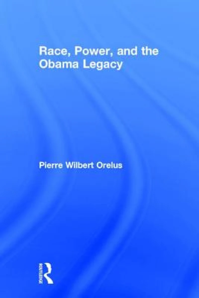 Race, Power, and the Obama Legacy