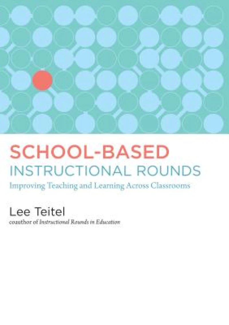 School-Based Instructional Rounds