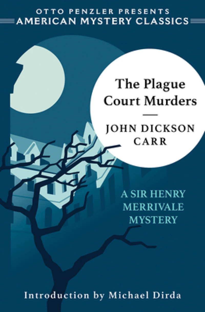 The Plague Court Murders – A Sir Henry Merrivale Mystery