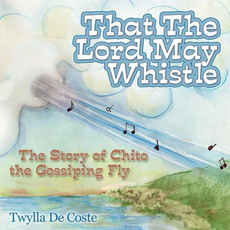 That the Lord May Whistle