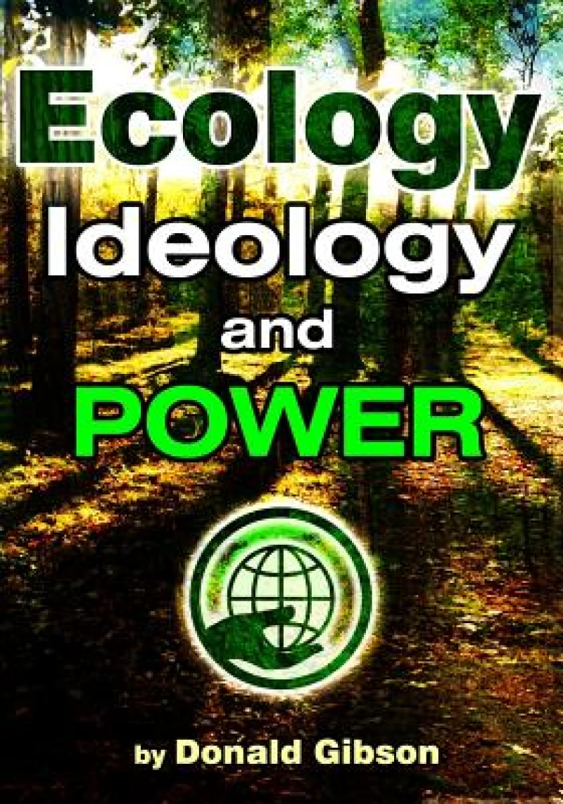 Ecology, Ideology & Power