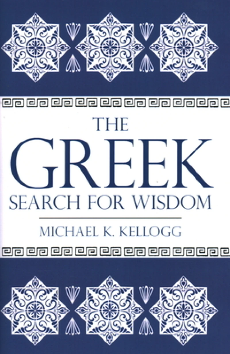 The Greek Search for Wisdom