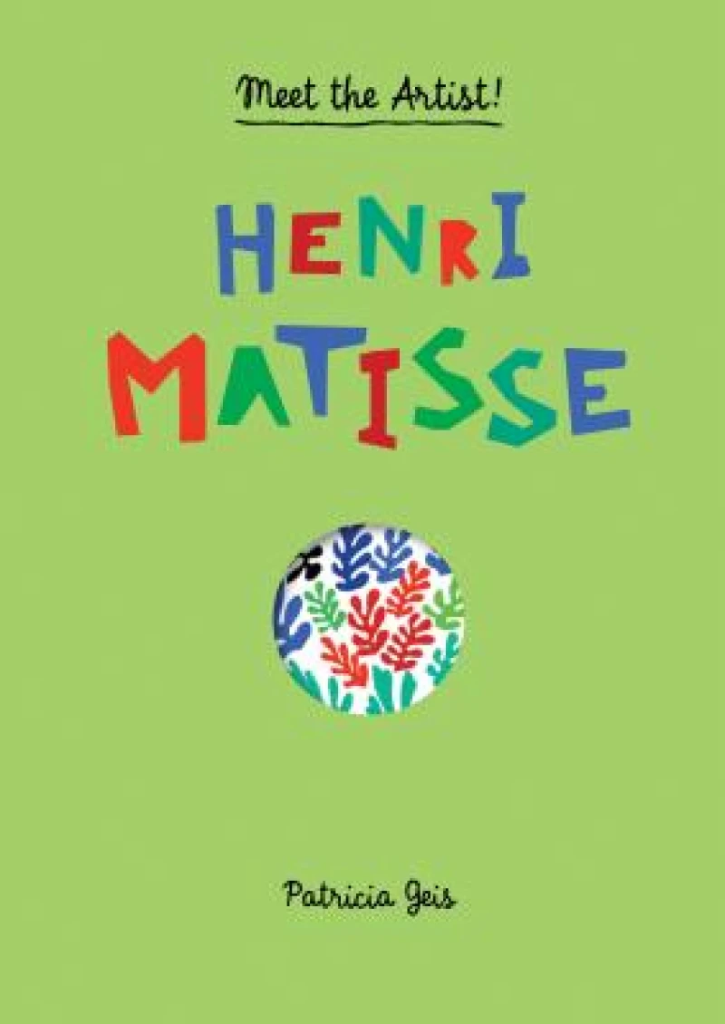 Meet the Artist Henri Matisse