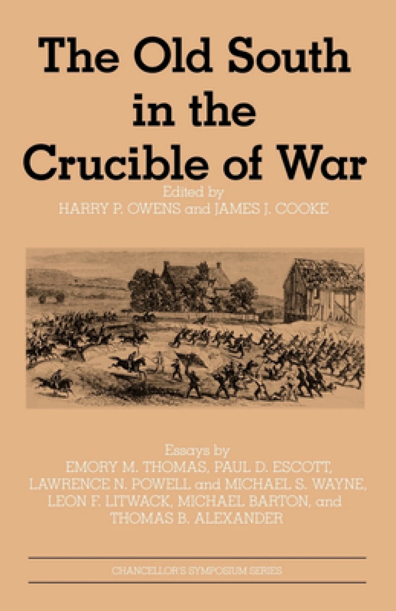 The Old South in the Crucible of War