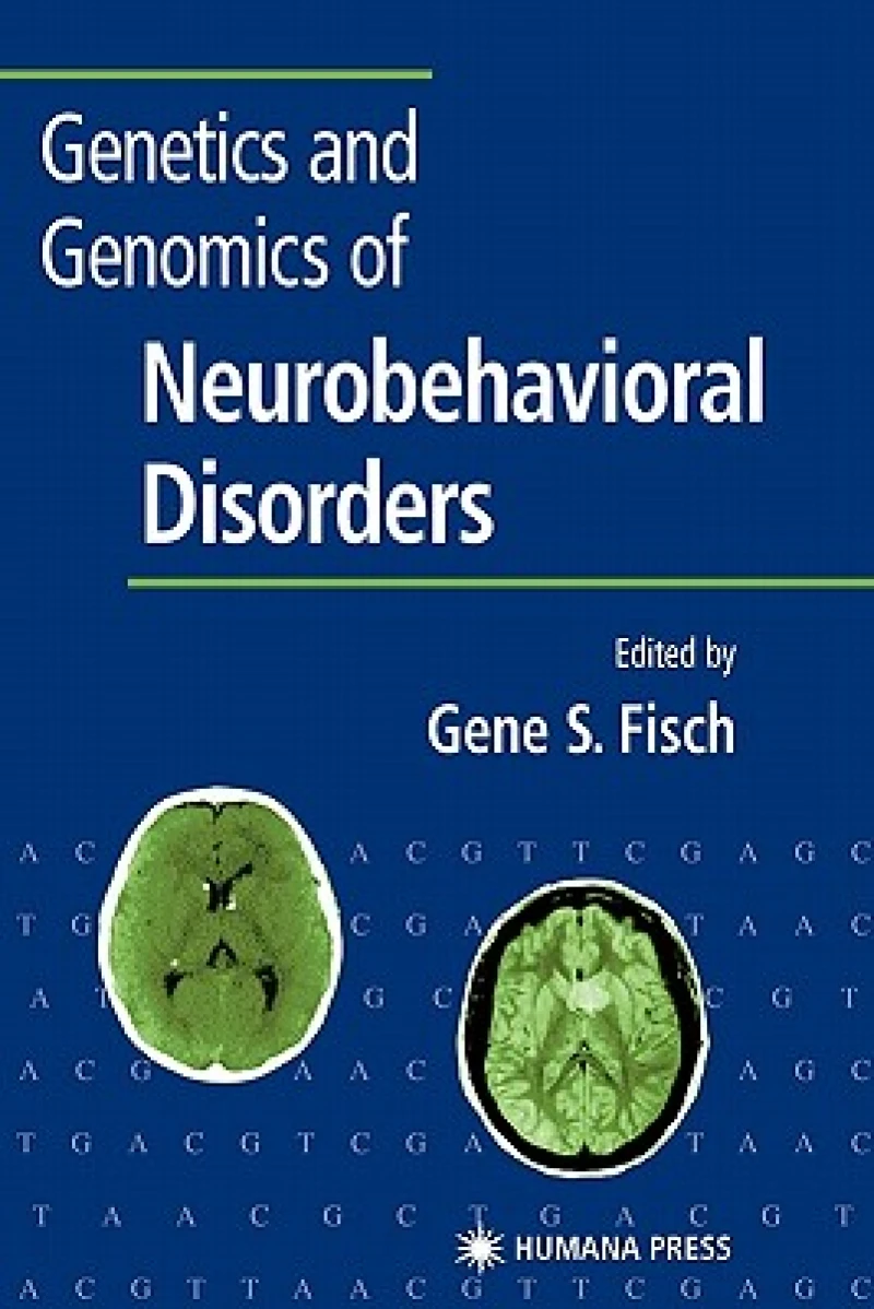 Genetics and Genomics of Neurobehavioral Disorders
