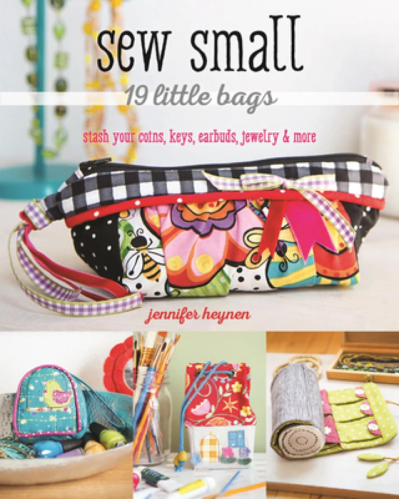 Sew Small – 19 Little Bags