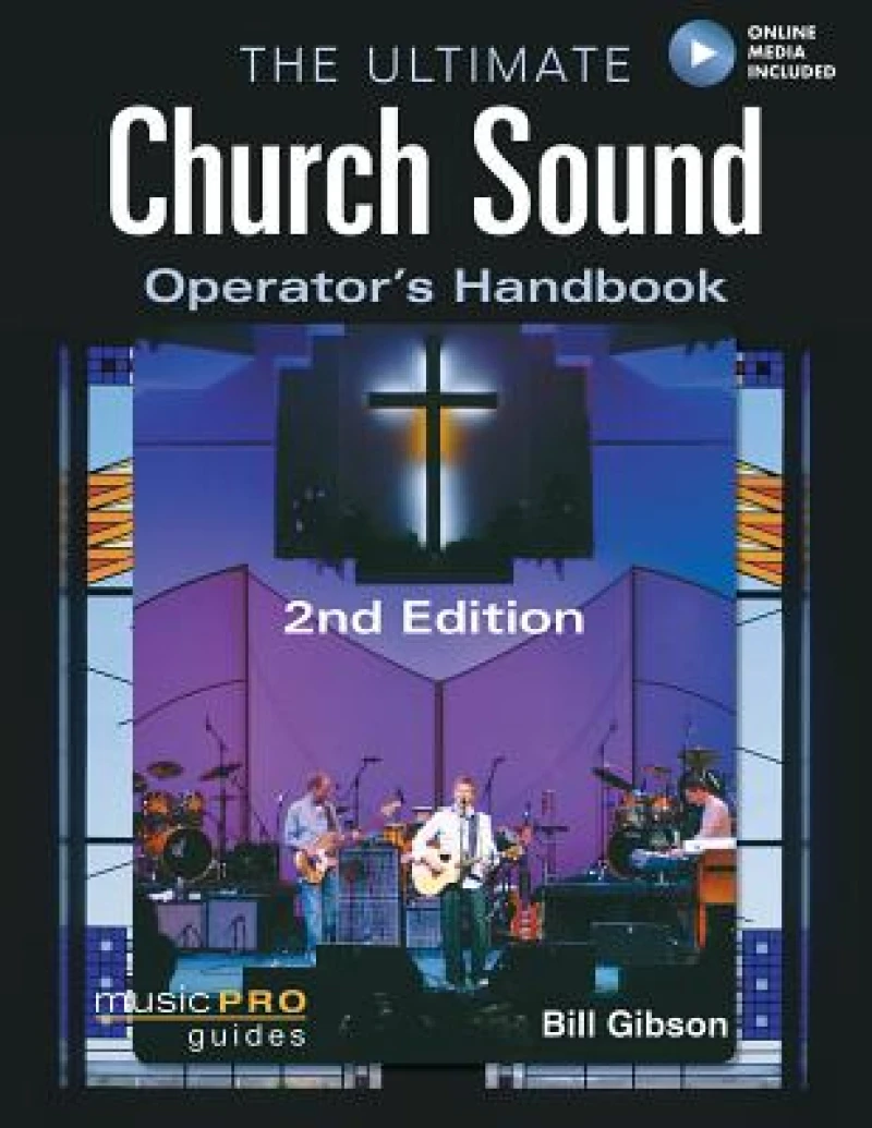 Ultimate Church Sound Operator''s Handbook