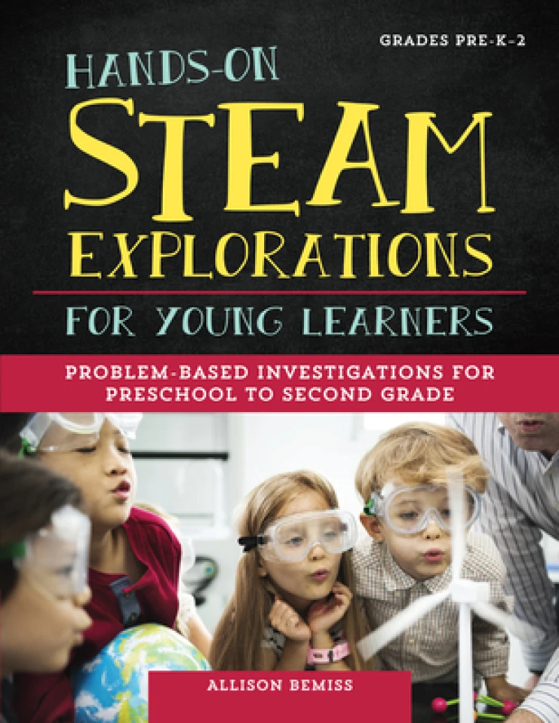 Hands-On STEAM Explorations for Young Learners