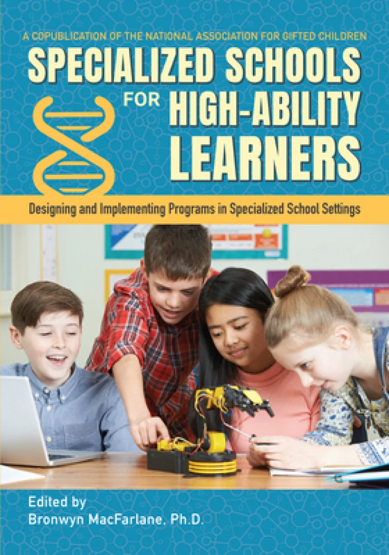 Specialized Schools for High-Ability Learners