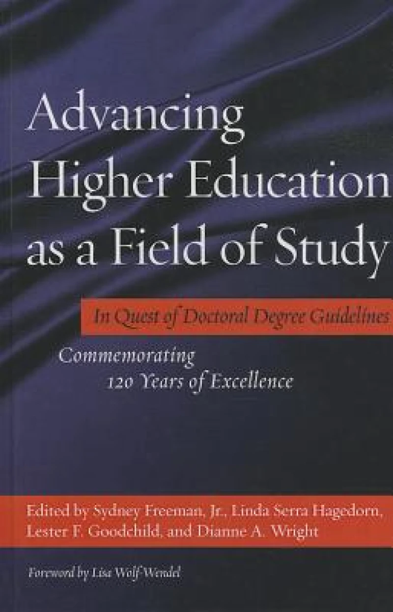 Advancing Higher Education as a Field of Study