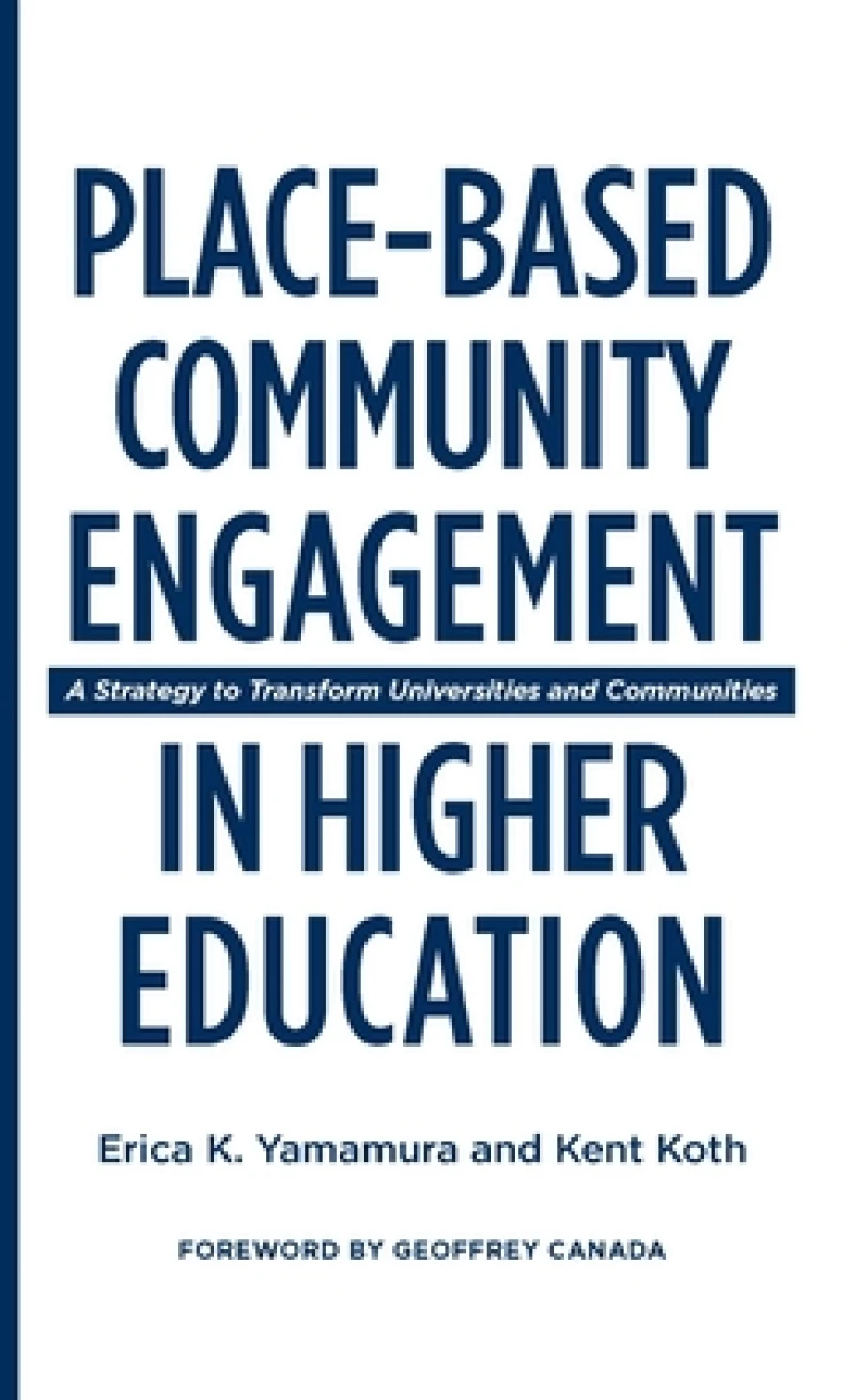 Place-Based Community Engagement in Higher Education