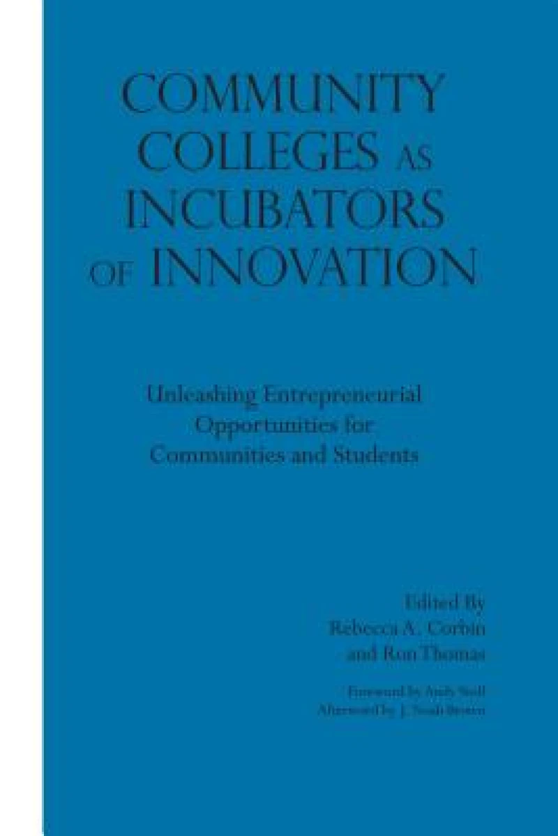 Community Colleges as Incubators of Innovation