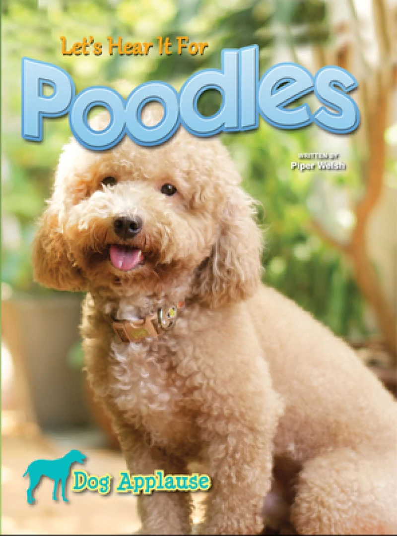 Let''s Hear It For Poodles