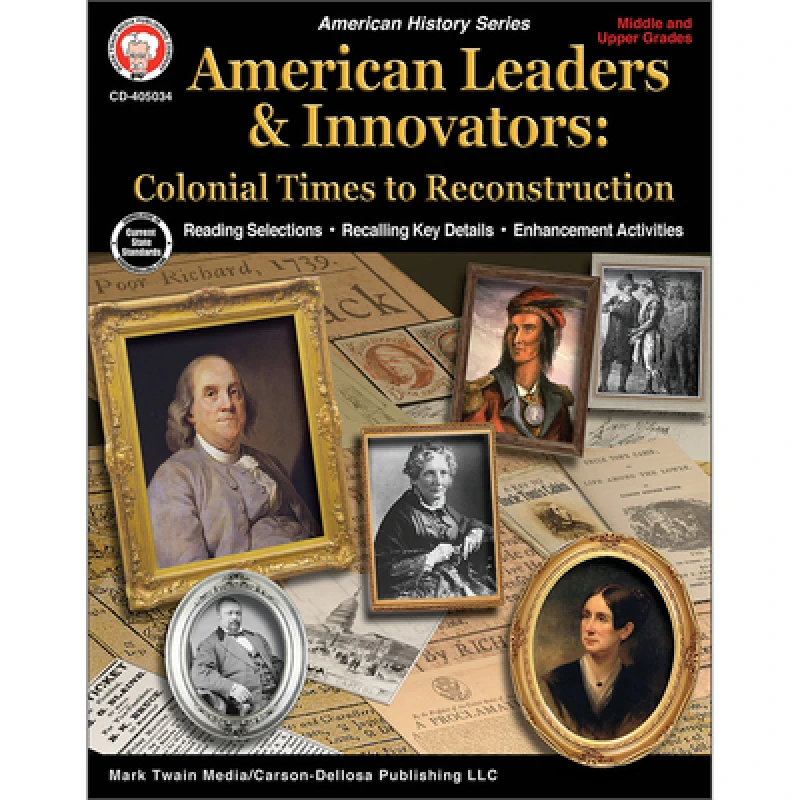 American Leaders & Innovators: Colonial Times to Reconstruction