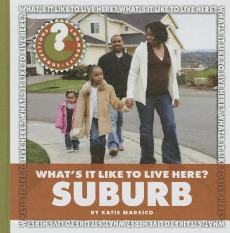 What''s It Like to Live Here? Suburb