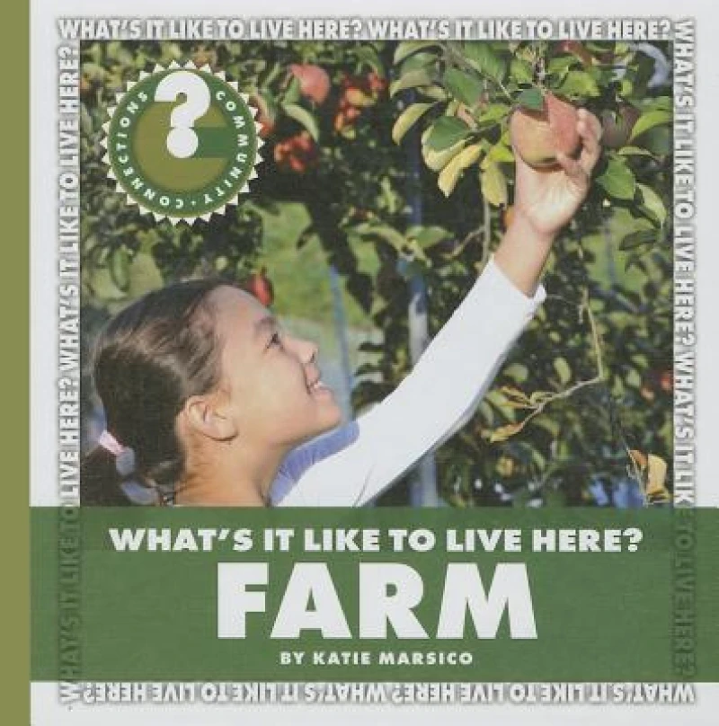 What''s It Like to Live Here? Farm