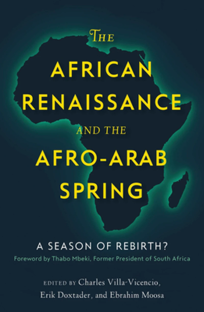 The African Renaissance and the Afro-Arab Spring