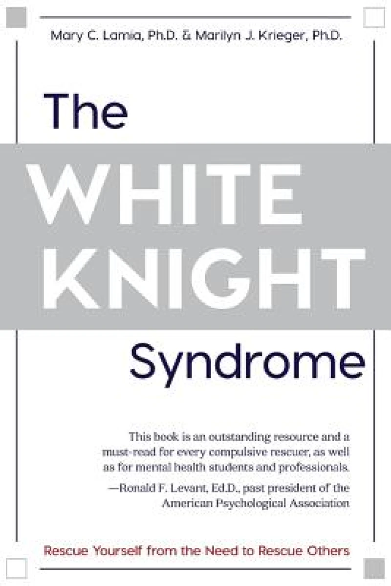 The White Knight Syndrome