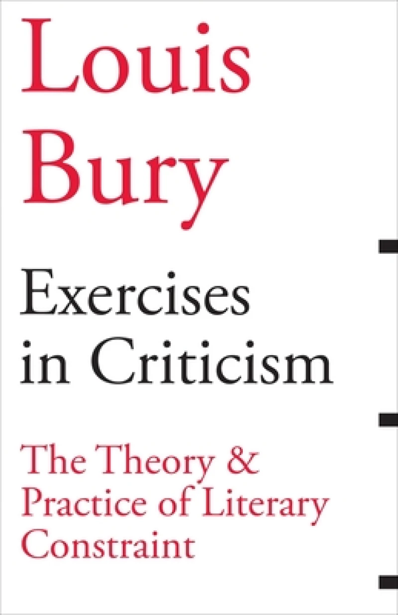 Exercises in Criticism – The Theory and Practice of Literary Constraint
