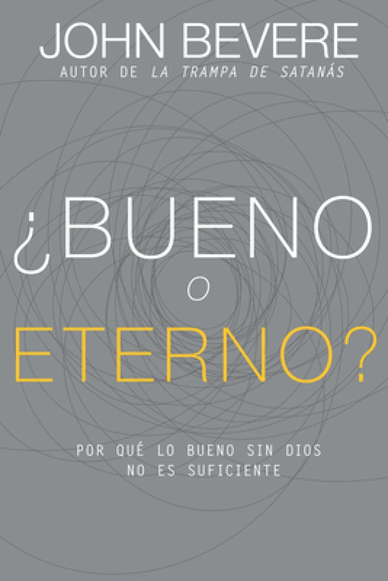 ¿Bueno O Eterno?