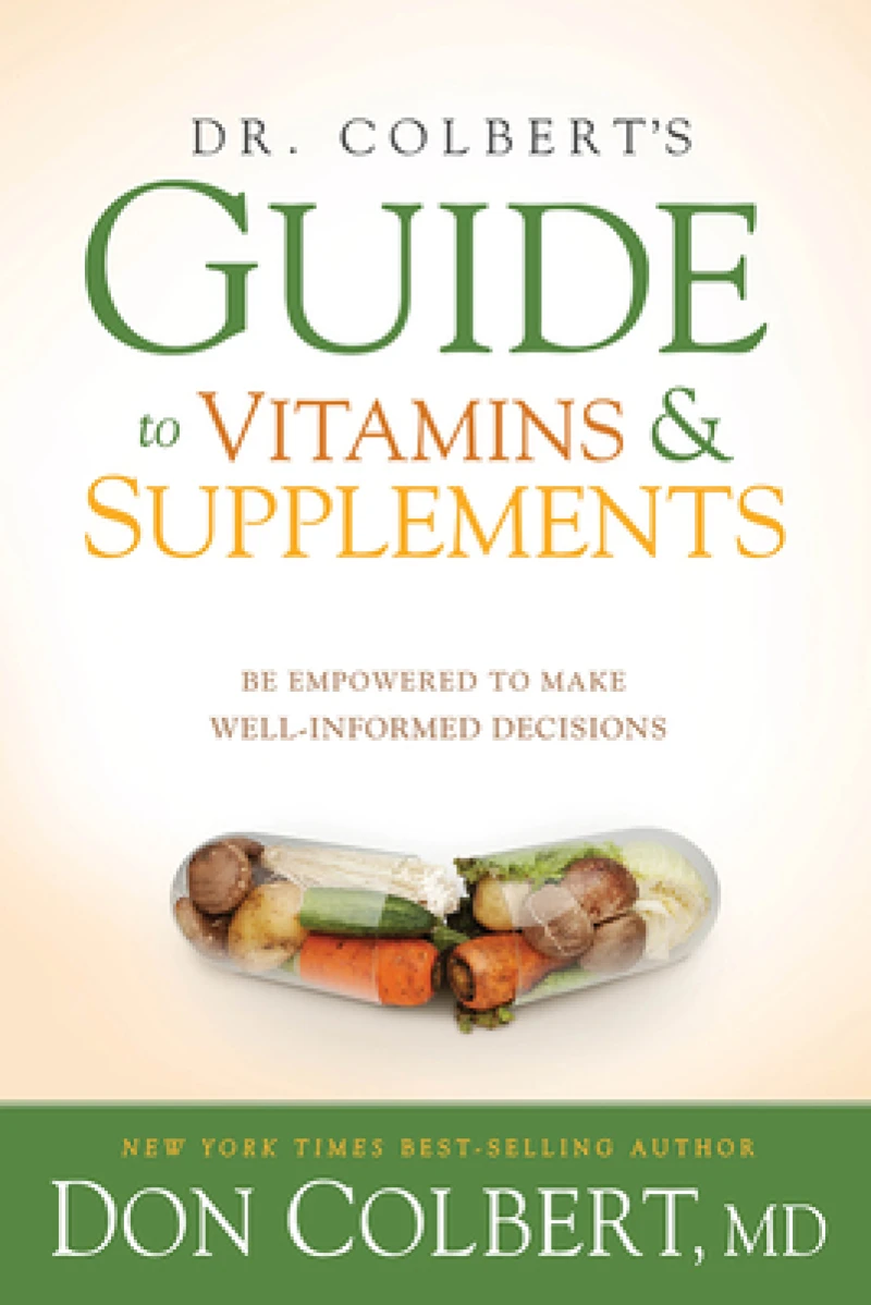 Dr. Colbert''s Guide to Vitamins & Supplements