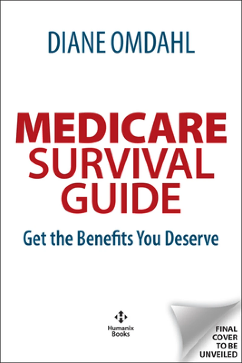 MEDICARE SURVIVAL GUIDE