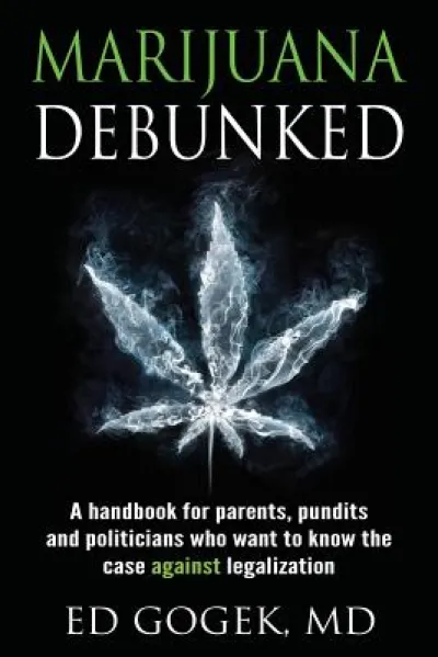 Marijuana Debunked