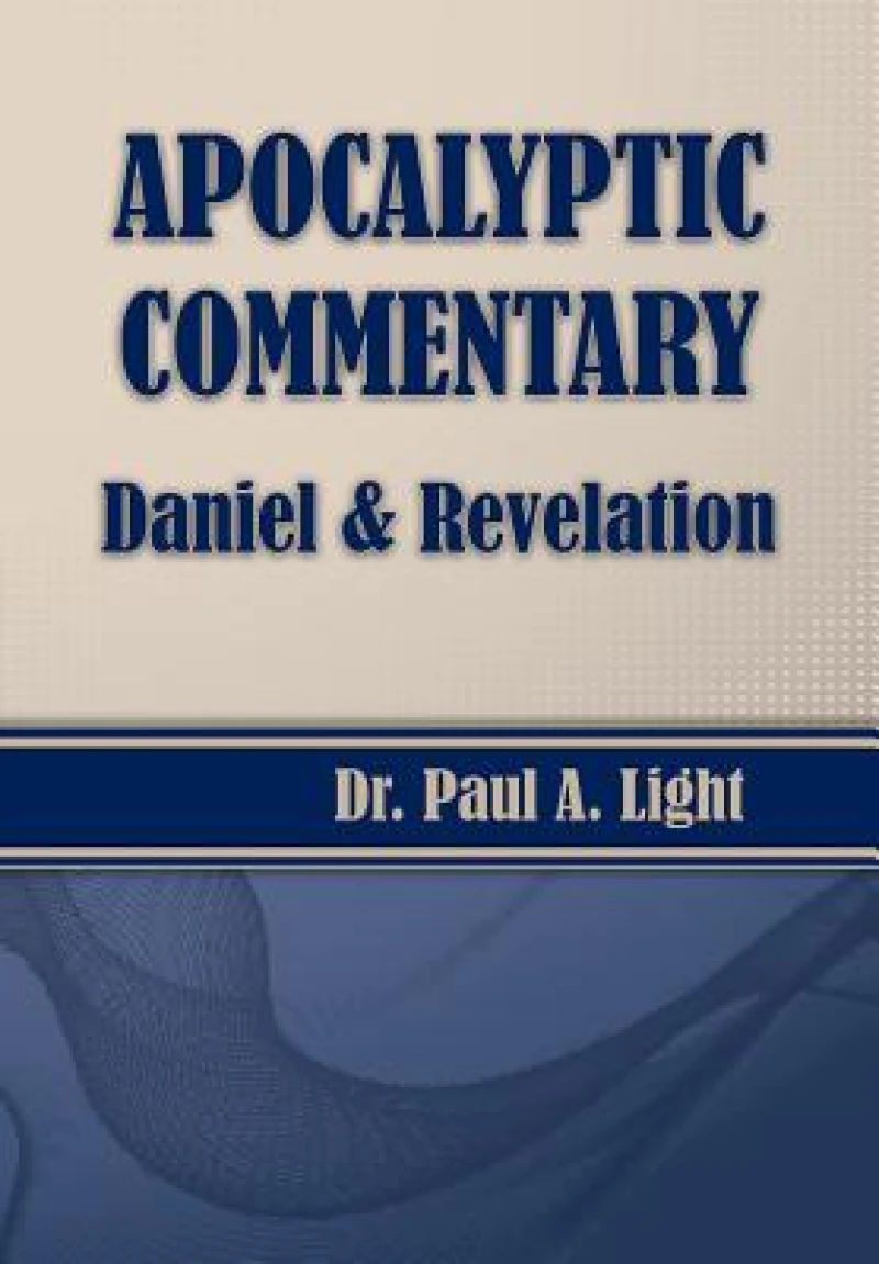 Apocalyptic Commentary, Daniel & Revelation