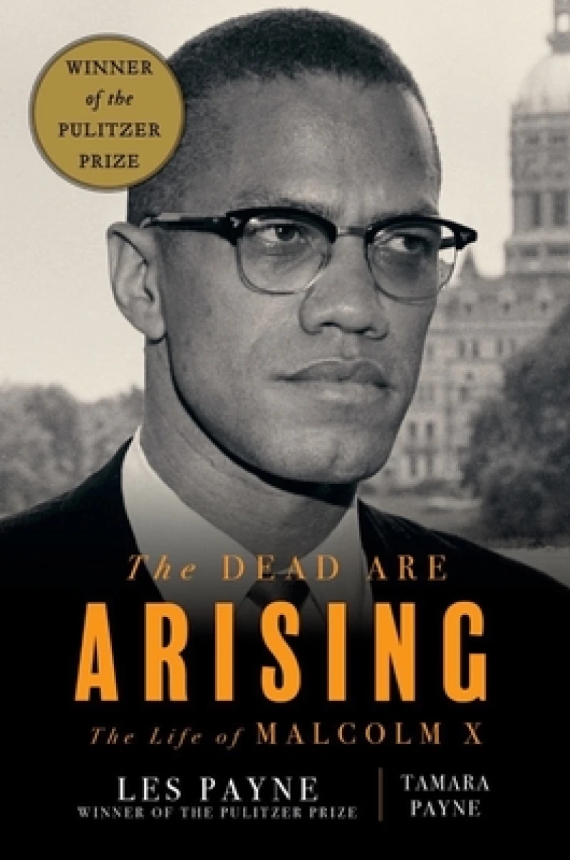 The Dead Are Arising - The Life of Malcolm X